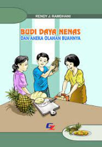 Budi Daya Nenas dan Aneka Olahan Buahnya