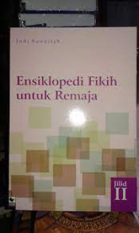 Ensiklopedi Fikih untuk Remaja Jilid II