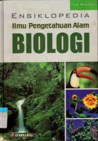 Ensuklopedia Ilmu Pengetahuan Alam BIOLOGI