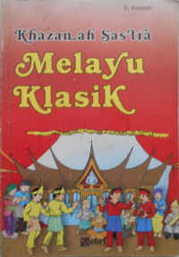 Khazanah Sastra Melayu Klasik