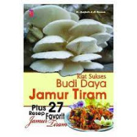 Kiat Sukses Budi Daya Jamur Tiram