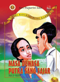 Masa Dewasa Putra Sang Fajar 1922 -  1926