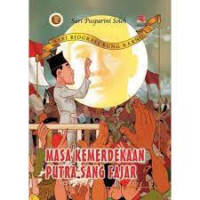 Masa Kemerdekaan Putra Sang Fajar