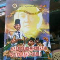 Masa Prakemerdekaan Putra Sang Fajar I