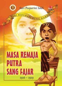 Masa Remaja Putra Sang Fajar 1916 - 1919