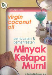 Pembuatan & pemanfaatan Minyak Kelapa Murni