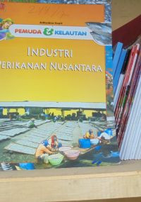 Pemuda & Kelautan, Industri Perikanan Nusantara