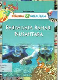 Pemuda & Kelautan, Pariwisata Bahari Nusantara