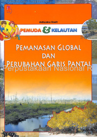 Image of Pemuda & Kelautan Pemanasan Global Dan Perubahan Garis Pantai