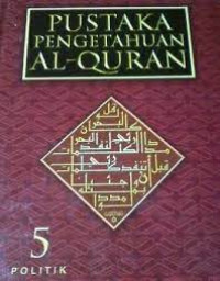 Pustaka Pengetahuan Al-Quran Politik 5