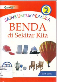 Sains Untuk Pemula Benda di Sekitar Kita