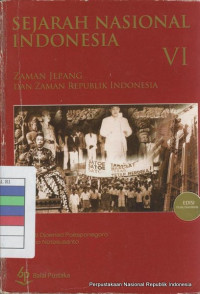 Sejarah Nasional Indonesia VI Zaman Jepang Dan Zaman Republik Indonesia