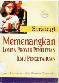 Strategi Memenangkan Lomba Proyek Penelitian Ilmu Pengetahuan