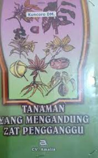 Tanaman Yang Mengandung Zat Pengganggu