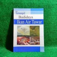 Terampil Budi Daya Ikan Air Tawar